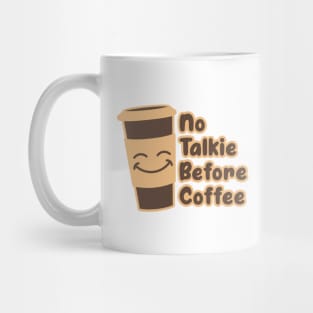 No Talkie Before Coffee - Funny Coffee Quotes Gifts Mug